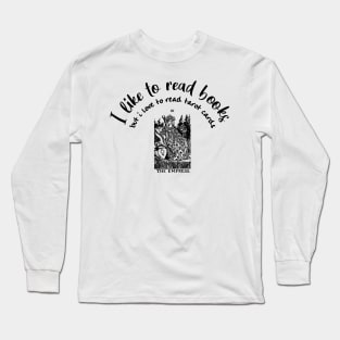 I like to read books, but I love Tarot cards! Long Sleeve T-Shirt